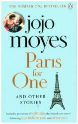 Paris for One and Other Stories - Jojo Moyes (ISBN: 9780718189747)
