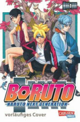 Boruto - Naruto the next Generation. Bd. 1 - Masashi Kishimoto, Ukyo Kodachi, Mikio Ikemoto, Miyuki Tsuji (ISBN: 9783551775528)