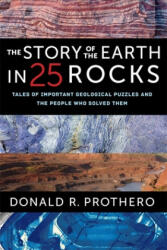 Story of the Earth in 25 Rocks - Donald R. Prothero (ISBN: 9780231182607)