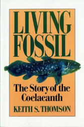 Living Fossil - Keith Stewart Thomson (ISBN: 9780393308686)