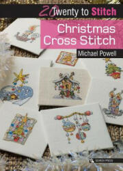 20 to Stitch: Christmas Cross Stitch - Michael Powell (ISBN: 9781782215097)