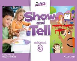 Show and Tell: Level 3: Activity Book - Gabby Pritchard (ISBN: 9780194779302)