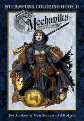 Lady Mechanika Steampunk Coloring Book Vol 2 - Joe Benitez, Martin Montiel (ISBN: 9780996603058)