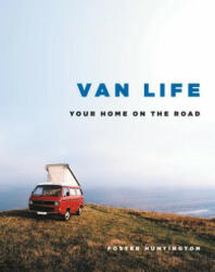 Van Life: Your Home on the Road (ISBN: 9780316556446)