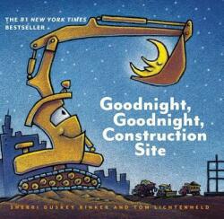 Goodnight, Goodnight Construction Site - Sherri Duskey Rinker, Tom Lichtenheld (ISBN: 9781452111735)