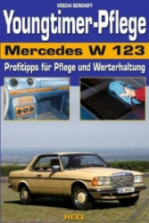 Youngtimerpflege Mercedes W 123 - Mischa Berghoff (ISBN: 9783898806381)