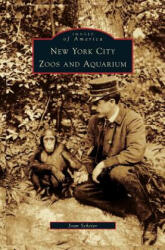 New York City Zoos and Aquarium - Joan Scheier (ISBN: 9781531623494)