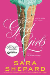 The Good Girls - Sara Shepard (ISBN: 9780062074539)