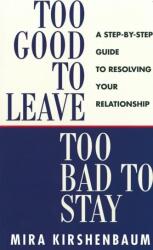 Too Good to Leave, Too Bad to Stay (1997)
