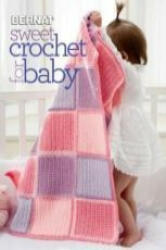 Sweet Crochet for Baby (ISBN: 9781938867347)