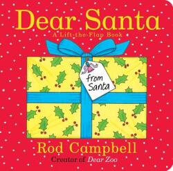 Dear Santa - Rod Campbell (ISBN: 9781481472494)