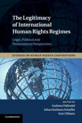 Legitimacy of International Human Rights Regimes - Johan Karlsson Schaffer, Geir Ulfstein (ISBN: 9781316500606)