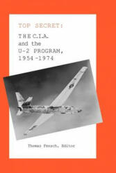 C. I. A. and the U-2 Program - Thomas Fensch (ISBN: 9780930751104)