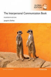 Interpersonal Communication Book, Global Edition - Joseph A. De Vito (ISBN: 9781292099996)