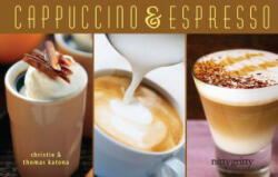 Cappuccino & Espresso - Christie Katona, Thomas Katona (ISBN: 9781589798526)