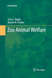 Zoo Animal Welfare - Terry L. Maple, Bonnie M. Perdue (ISBN: 9783642435287)