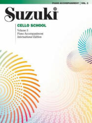 Suzuki Cello School 3 ( Piano Accompaniment ) - SUZUKI (ISBN: 9780874874846)