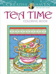 Creative Haven Teatime Coloring Book - Marty Noble (ISBN: 9780486817460)