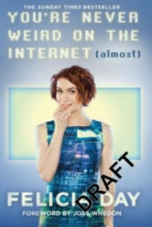 You're Never Weird on the Internet (ISBN: 9780751562491)