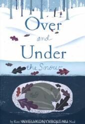 Over and Under the Snow (ISBN: 9781452136462)