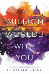 Million Worlds with You - Claudia Gray (ISBN: 9780062279033)