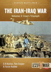 Iran-Iraq War - Volume 4 - Tom Cooper, E. R. Hooton, Farzin Nadimi (ISBN: 9781911512455)
