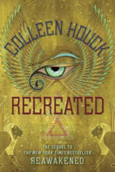 Recreated - Colleen Houck (ISBN: 9780385376631)