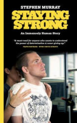 Staying Strong - Stephen Murray (ISBN: 9780995751514)