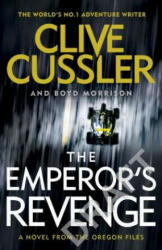 Emperor's Revenge - Clive Cussler, Boyd Morrison (ISBN: 9781405923811)