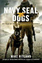 Navy Seal Dogs - Michael Ritland, Gary Brozek, Thea Feldman, Mike Ritland (ISBN: 9781250049698)