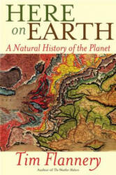 Here on Earth - Tim Flannery (ISBN: 9780802145864)