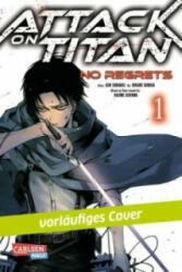 Attack on Titan - No Regrets. Bd. 1 - Hajime Isayama, Gun Snark, Hikaru Suruga, Claudia Peter (ISBN: 9783551744227)