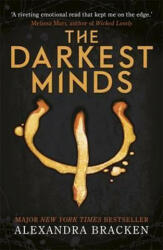 A Darkest Minds Novel: The Darkest Minds - Alexandra Bracken (ISBN: 9781786540249)