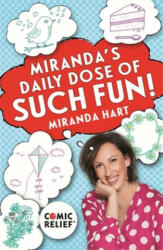Miranda's Daily Dose of Such Fun! - MIRANDA HART (ISBN: 9781473656451)