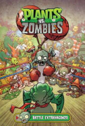 Plants Vs. Zombies Volume 7: Battle Extravagonzo - Paul Tobin, Brian Smith, Matt J. Rainwater (ISBN: 9781506701899)