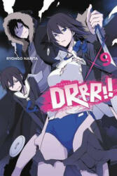 Durarara! ! , Vol. 9 (light novel) - Ryohgo Narita (ISBN: 9780316474313)