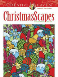 Creative Haven ChristmasScapes Coloring Book - Jessica Mazurkiewicz (ISBN: 9780486791876)