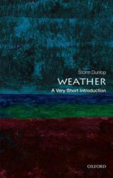 Weather: A Very Short Introduction - Storm Dunlop (ISBN: 9780199571314)