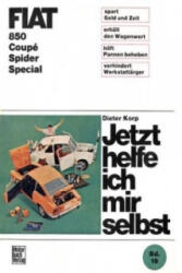 Fiat 850 Coupè / Spider / Special (ISBN: 9783879430581)