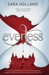 Everless - Sara Holland (ISBN: 9781408349151)