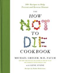 How Not to Die Cookbook - Michael Greger (ISBN: 9781250127761)