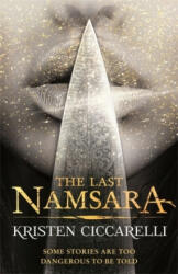 Last Namsara - Kristen Ciccarelli (ISBN: 9781473218147)