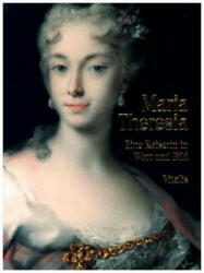 Maria Theresia - Juliana Weitlaner (ISBN: 9783899194562)