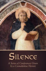 Silence - Camaldolese Hermit (ISBN: 9780078213274)