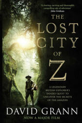 Lost City of Z - David Grann (ISBN: 9781471164910)