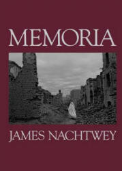 Memoria - James Nachtwey (ISBN: 9780714873305)