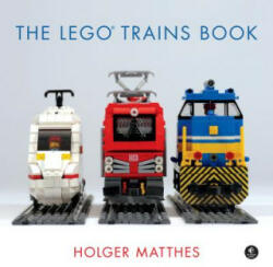 Lego Trains Book - Holger Matthes (ISBN: 9781593278199)