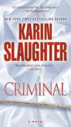 Criminal - Karin Slaughter (ISBN: 9781101887455)