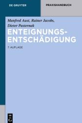 Enteignungsentschadigung - Manfred Aust, Rainer Jacobs, Dieter Pasternak (ISBN: 9783110554106)