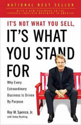 It's Not What You Sell, It's What You Stand For - Roy M Spence (ISBN: 9781591844471)